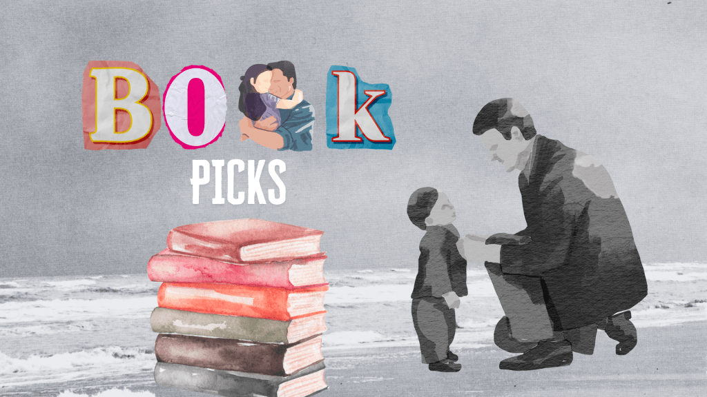 June Book Picks: The Mess and Magic of&nbsp;Fatherhood